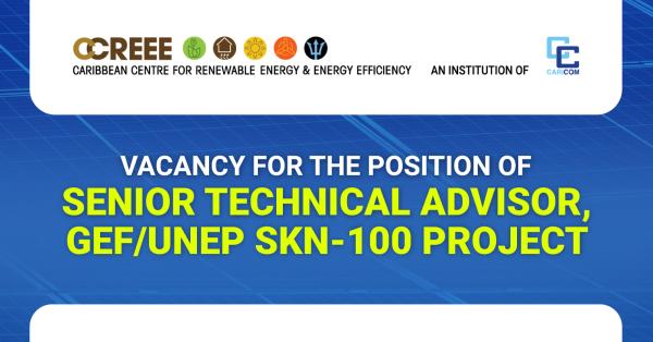 Image of Vacancy for the Position of Senior Technical Advisor GEF/UNEP SKN-100 Project