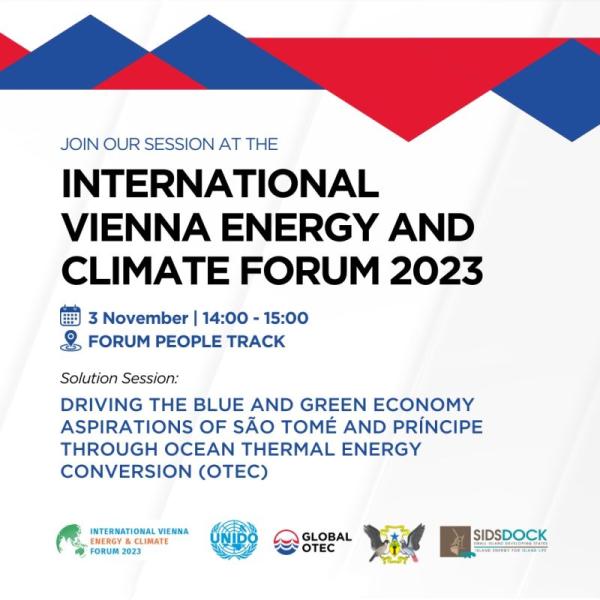 Image of IVECF Side Event: Driving the blue and green economy aspirations of São Tomé and Príncipe through Ocean Energy Thermal Energy Conversion (OTEC), 3 November, 1400 – 1500, Forum, Hofburg Palace