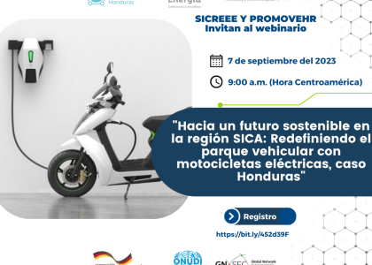 Image of WEBINARIO  “Hacia un futuro sostenible en la región SICA: Redefiniendo el parque vehicular con motocicletas eléctricas, caso Honduras"